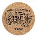 Cork Coasters Set of 4 Click to customize 250th Anniversary